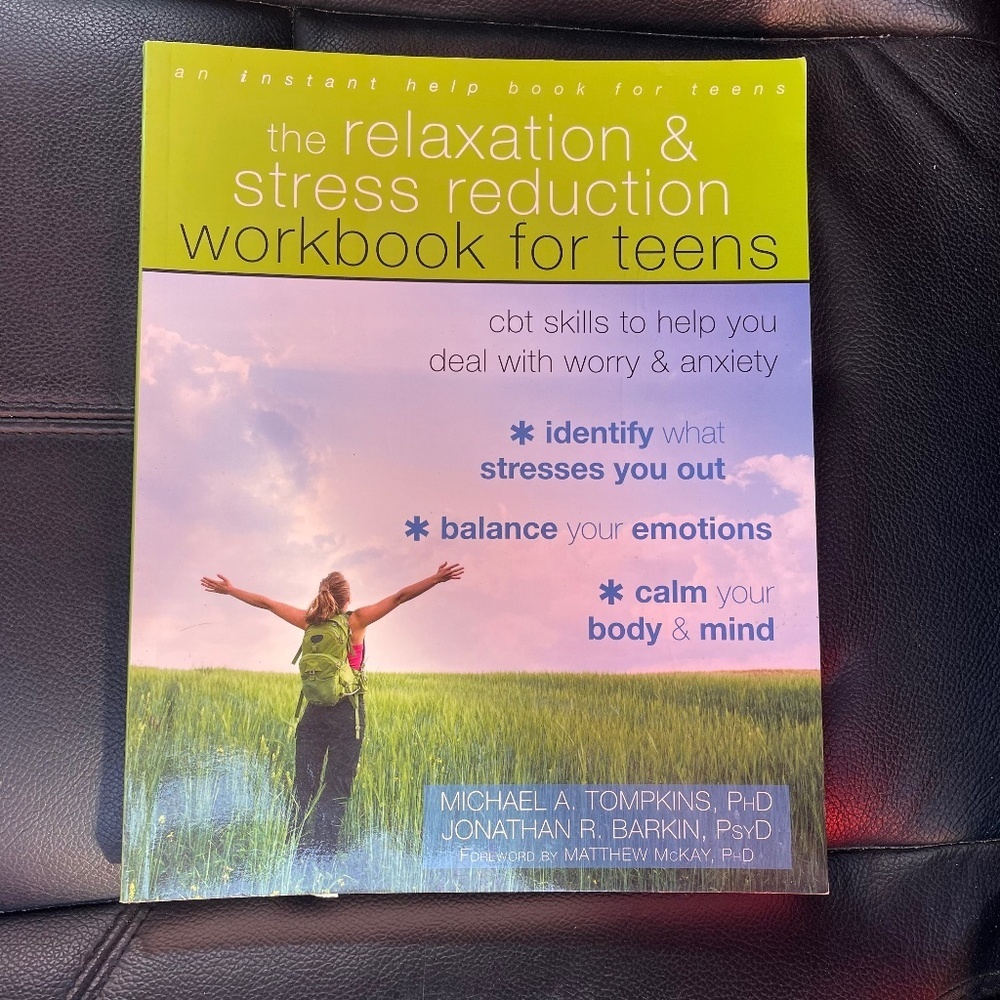 The Relaxation & Stress Reduction Workbook for Teens